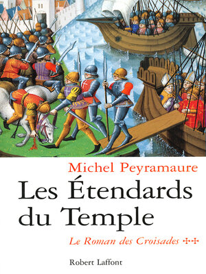 cover image of Les Etendards du Temple--tome 2 Le roman des Croisades